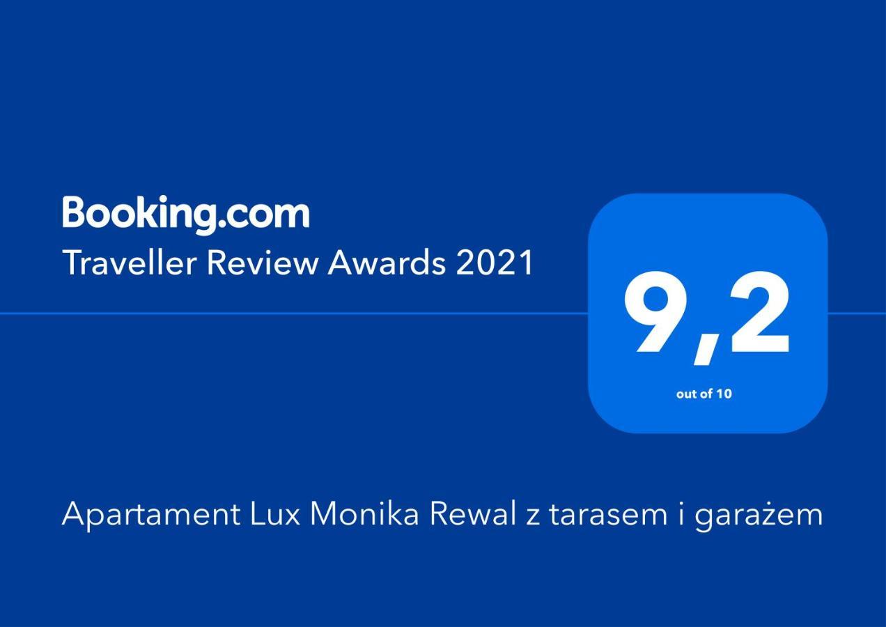Apartament Lux Monika Rewal Z Tarasem I Garazem Esterno foto